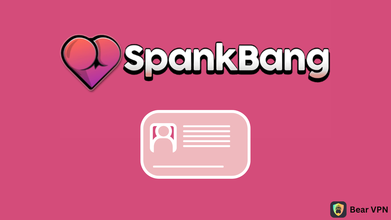 How to Bypass SpankBang Age Verification & Will VPN Help?